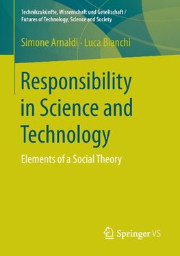 Responsibility in Science and Technology