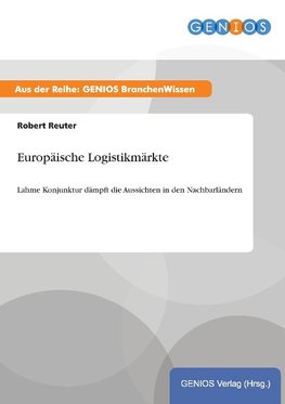 Europäische Logistikmärkte