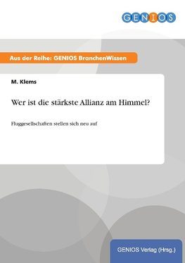 Wer ist die stärkste Allianz am Himmel?