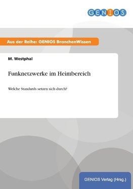 Funknetzwerke im Heimbereich