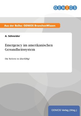 Emergency im amerikanischen Gesundheitssystem