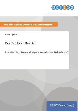 Der Fall Doc Morris