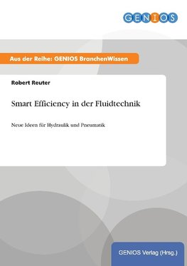 Smart Efficiency in der Fluidtechnik