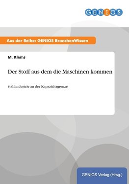 Der Stoff aus dem die Maschinen kommen