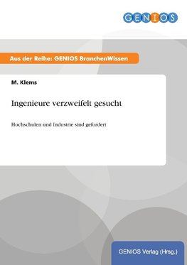 Ingenieure verzweifelt gesucht