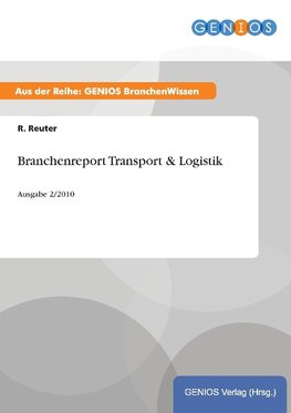 Branchenreport Transport & Logistik