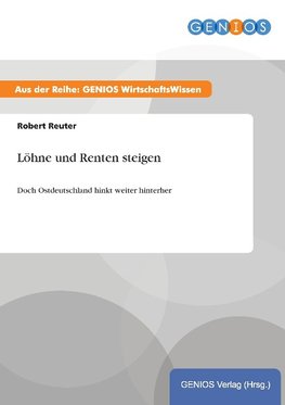 Löhne und Renten steigen