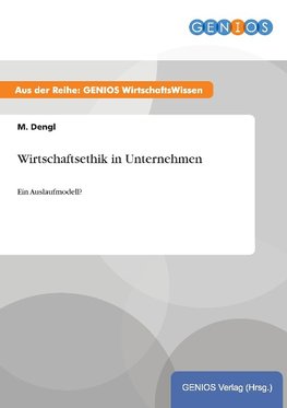 Wirtschaftsethik in Unternehmen