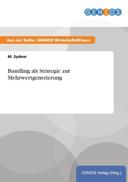 Bundling als Strategie zur Mehrwertgenerierung