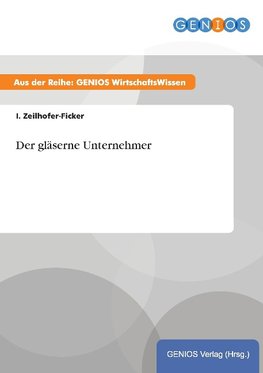 Der gläserne Unternehmer