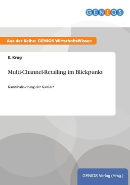 Multi-Channel-Retailing im Blickpunkt