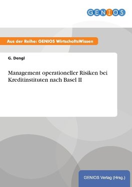 Management operationeller Risiken bei Kreditinstituten nach Basel II