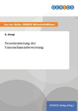 Neuorientierung der Unternehmensbewertung