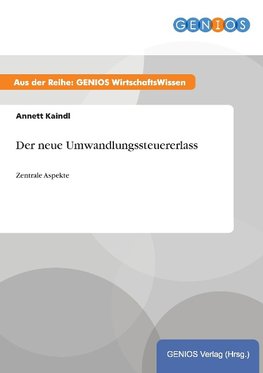 Der neue Umwandlungssteuererlass