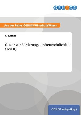 Gesetz zur Förderung der Steuerehrlichkeit (Teil II)