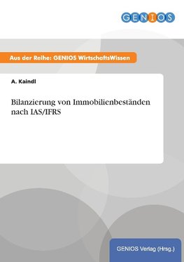 Bilanzierung von Immobilienbeständen nach IAS/IFRS