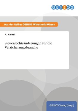 Steuerrechtsänderungen für die Versicherungsbranche