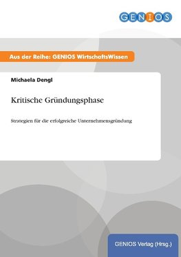 Kritische Gründungsphase