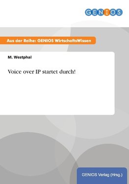 Voice over IP startet durch!