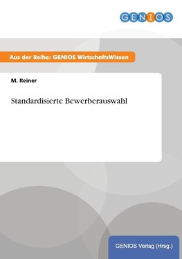 Standardisierte Bewerberauswahl