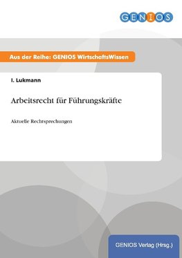 Arbeitsrecht für Führungskräfte