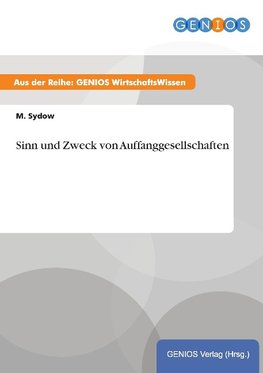 Sinn und Zweck von Auffanggesellschaften