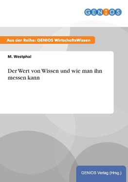 Der Wert von Wissen und wie man ihn messen kann