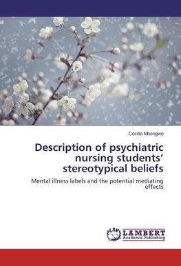 Description of psychiatric nursing students' stereotypical beliefs