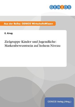 Zielgruppe Kinder und Jugendliche: Markenbewusstsein auf hohem Niveau