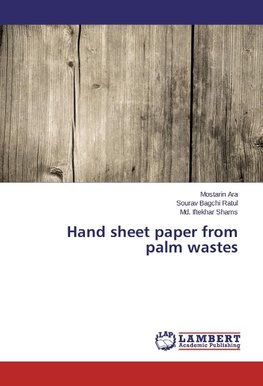 Hand sheet paper from palm wastes