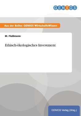 Ethisch-ökologisches Investment