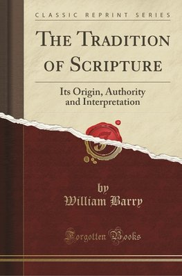 Barry, W: Tradition of Scripture