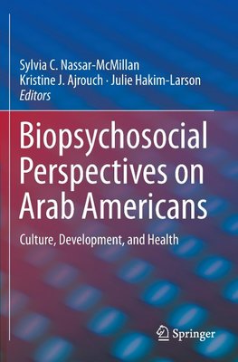 Biopsychosocial Perspectives on Arab Americans