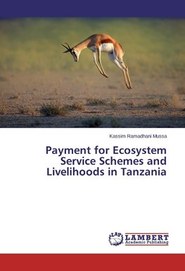 Payment for Ecosystem Service Schemes and Livelihoods in Tanzania