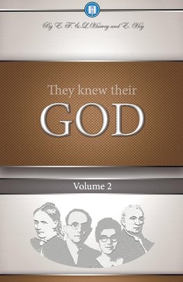 They Knew Their God Volume 2