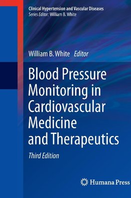 Blood Pressure Monitoring in Cardiovascular Medicine and Therapeutics