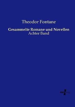 Gesammelte Romane und Novellen