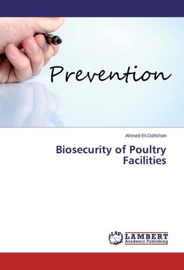 Biosecurity of Poultry Facilities