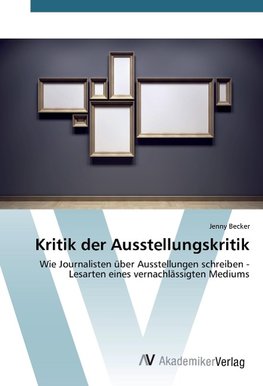 Kritik der Ausstellungskritik