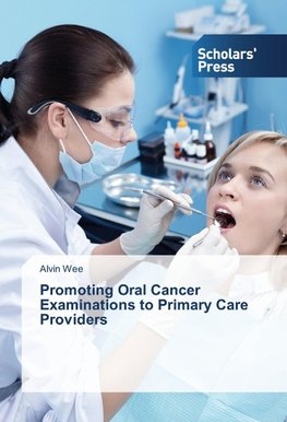 Promoting Oral Cancer Examinations to Primary Care Providers