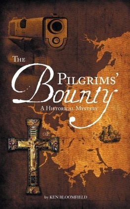 The Pilgrims' Bounty  A Historical Mystery