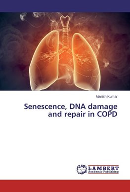 Senescence, DNA damage and repair in COPD