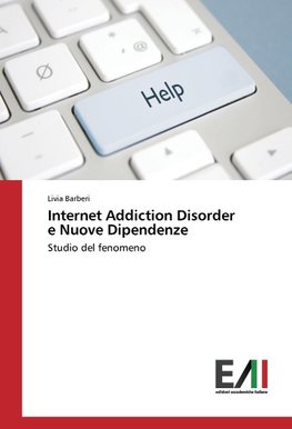 Internet Addiction Disorder e Nuove Dipendenze