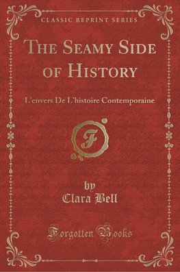 Bell, C: Seamy Side of History