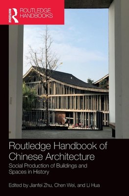 Routledge Handbook of Chinese Architecture