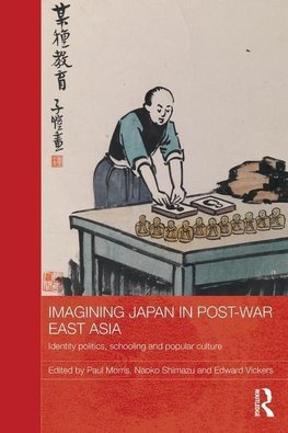 Morris, P: Imagining Japan in Post-war East Asia