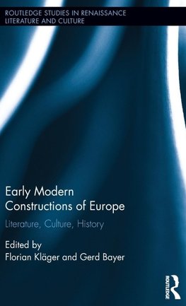 Early Modern Constructions of Europe