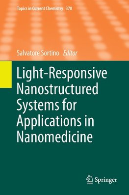 Light-Responsive Nanostructured Systems for Applications in Nanomedicine