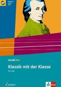 Hügel, P: Klassik mit der Klasse/m. CD