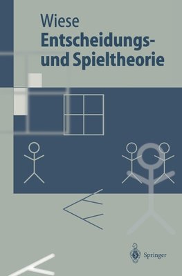 Entscheidungs- und Spieltheorie